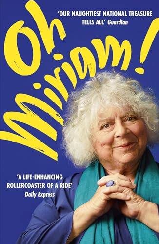 Oh Miriam!: Stories from an Extraordinary Life von John Murray