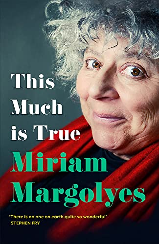 This Much is True: 'There's never been a memoir so packed with eye-popping, hilarious and candid stories' DAILY MAIL