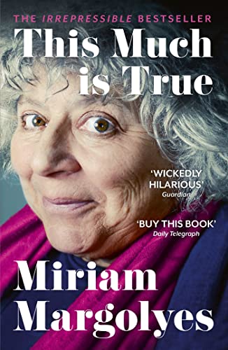 This Much is True: 'There's never been a memoir so packed with eye-popping, hilarious and candid stories' DAILY MAIL von JOHN MURRAY PUBLISHERS LTD