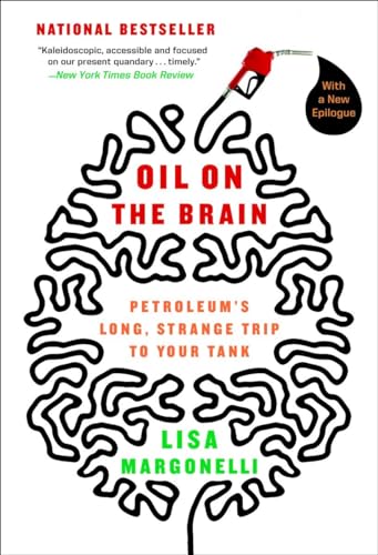 Oil on the Brain: Petroleum's Long, Strange Trip to Your Tank von Broadway Books