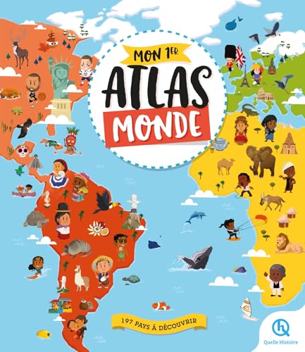 Mon 1er Atlas Monde (2nde Ed) von QUELLE HISTOIRE