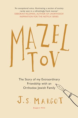 Mazel Tov: The Story of My Extraordinary Friendship With and Orthodox Jewish Family von Pushkin Press