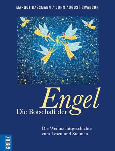 Die Botschaft der Engel: Die Weihnachtsgeschichte zum Lesen und Staunen