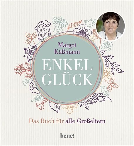 Enkelglück: Das Buch für alle Großeltern