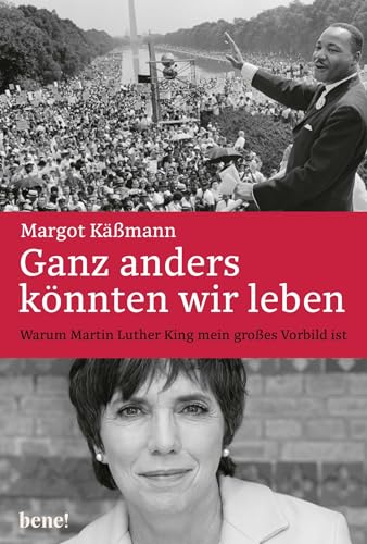 Ganz anders könnten wir leben: Warum Martin Luther King mein großes Vorbild ist Ganz anders könnten wir leben: Warum Martin Luther King mein großes Vorbild ist von Droemer Knaur*