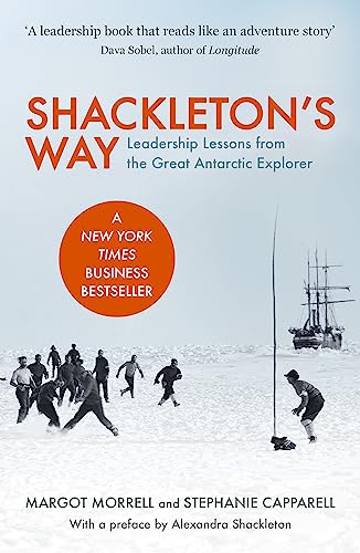 Shackleton's Way: Leadership Lessons from the Great Antarctic Explorer von Nicholas Brealey Publishing