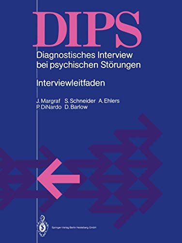 DIPS Diagnostisches Interview bei psychischen Störungen: Interviewleitfaden von Springer