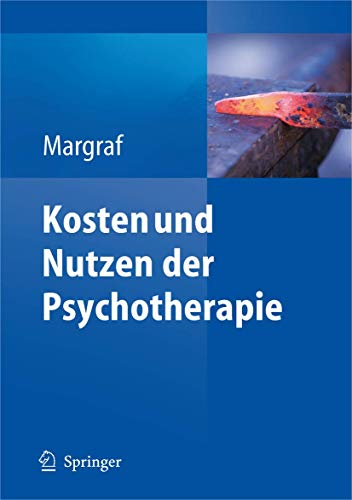 Kosten und Nutzen der Psychotherapie: Eine kritische Literaturauswertung von Springer