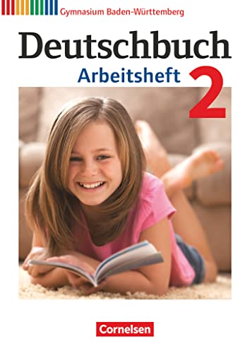 Deutschbuch Gymnasium - Baden-Württemberg - Bildungsplan 2016 - Band 2: 6. Schuljahr: Arbeitsheft mit Lösungen Deutschbuch Gymnasium - Baden-Württemberg - Bildungsplan 2016 - Band 2: 6. Schuljahr: Arbeitsheft mit Lösungen