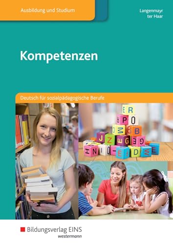 Kompetenzen: Deutsch für sozialpädagogische Berufe Schülerband von Bildungsverlag Eins