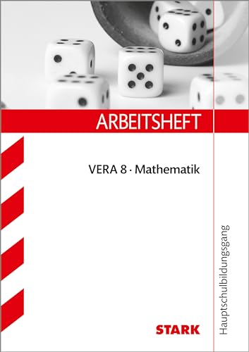 Arbeitsheft Hauptschule - Mathematik VERA 8: Übungsaufgaben mit Lösungen