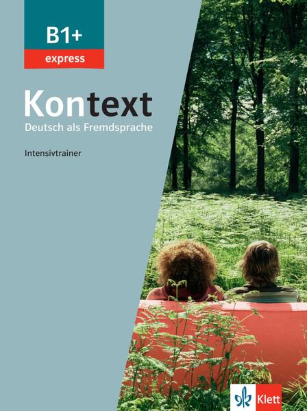 Kontext B1+ express - Intensivtrainer von Klett Sprachen GmbH