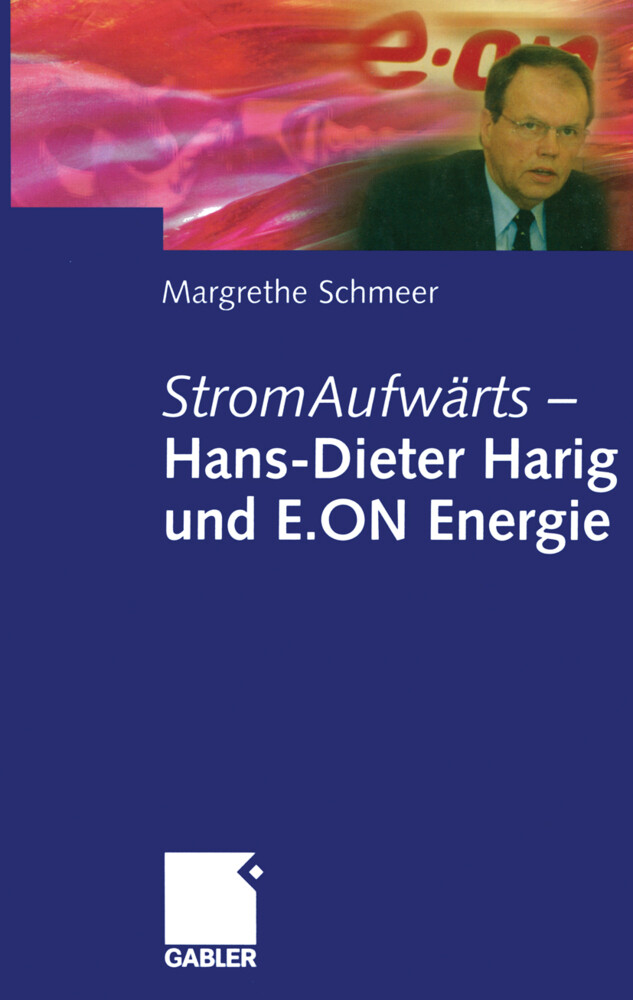 StromAufwärts - Hans-Dieter Harig und E.ON Energie von Gabler Verlag