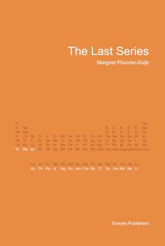 The Last Series Actinium, Uranium, Plutonium and others von Emryss.com