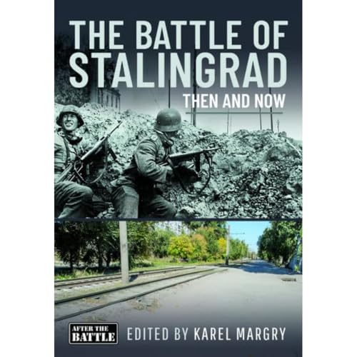 The Battle of Stalingrad: Then and Now (Then & Now) von Pen & Sword Books Ltd