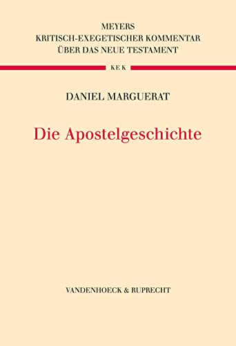 Die Apostelgeschichte (Kritisch-exegetischer Kommentar über das Neue Testament) von Vandenhoeck + Ruprecht