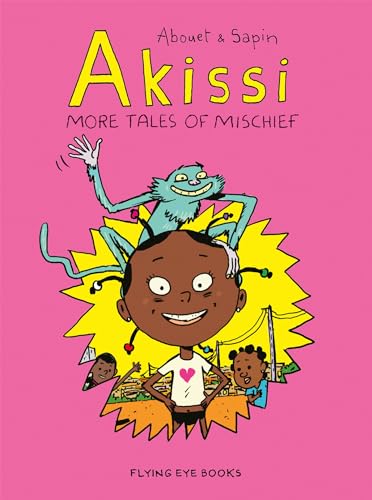 Akissi: Volume 2: More Tales of Mischief: Akissi Book 2 von Nobrow Press