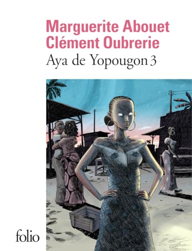 Aya de Yopougon.Vol.3 von Folio