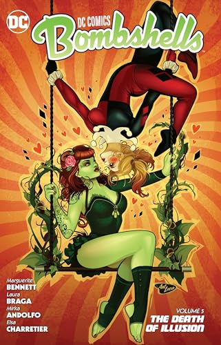 DC Comics: Bombshells Vol. 5: The Death of Illusion DC Comics: Bombshells Vol. 5: The Death of Illusion