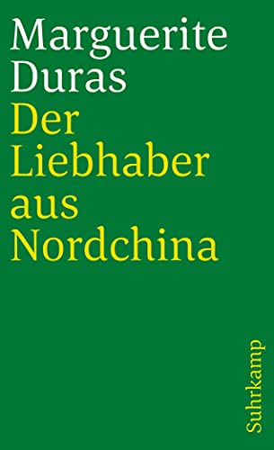 Der Liebhaber aus Nordchina: Roman (suhrkamp taschenbuch) von Suhrkamp Verlag AG
