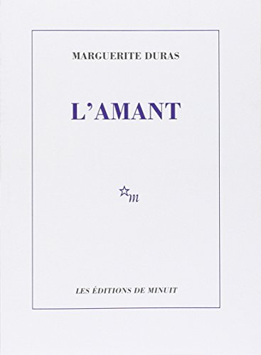 L' amantL'Amant: Ausgezeichnet mit dem Prix Goncourt 1984 (Minuit) von Minuit