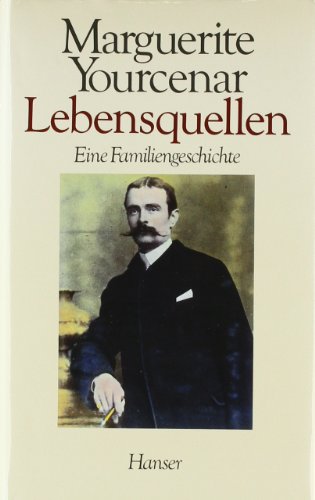 Lebensquellen: Eine Familiengeschichte von Carl Hanser Verlag GmbH & Co. KG