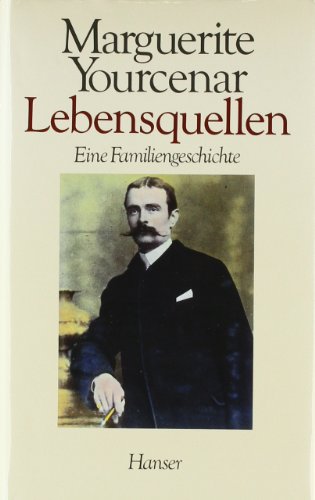 Lebensquellen: Eine Familiengeschichte