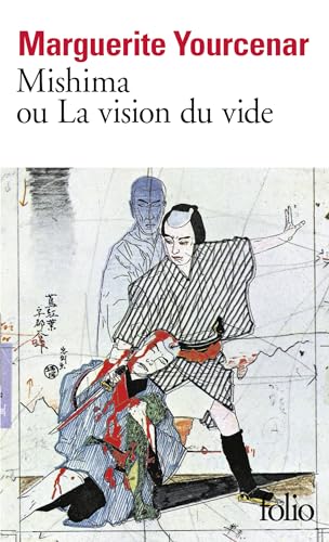 Mishima, ou, La vision du vide (Folio) von Gallimard Education