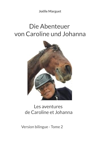 Die Abenteuer von Caroline und Johanna: Les aventures de Caroline et Johanna von BoD – Books on Demand – Frankreich