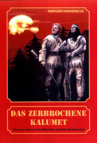 Das zerbrochene Kalumet Das zerbrochene Kalumet