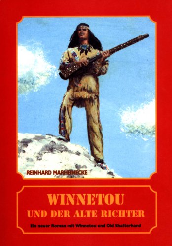 Winnetou und der alte Richter Winnetou und der alte Richter