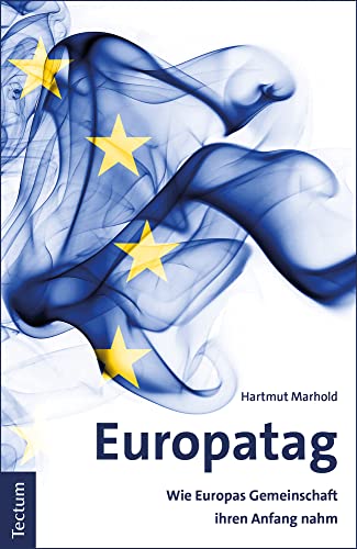 Europatag: Wie Europas Gemeinschaft ihren Anfang nahm