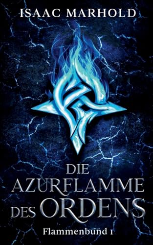 Die Azurflamme des Ordens (Flammenbund)