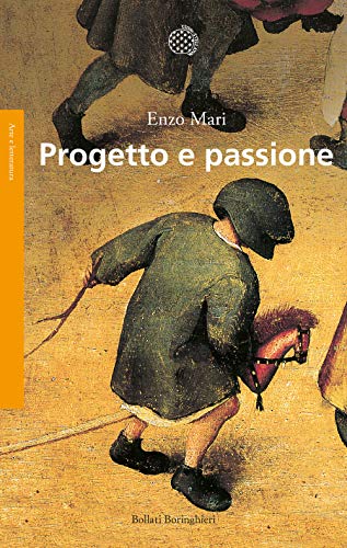 Progetto e passione (Saggi. Arte e letteratura)