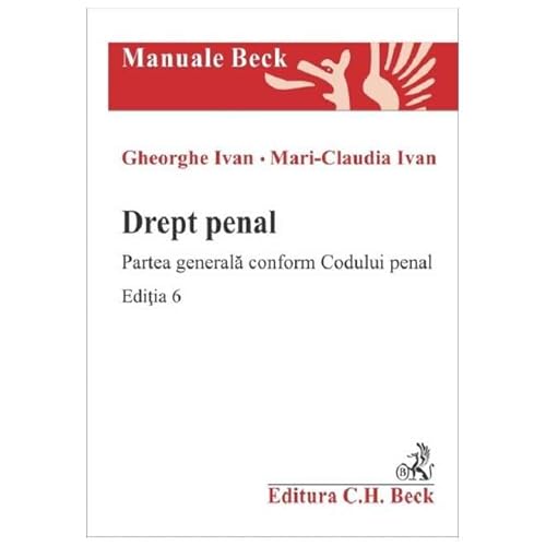 Drept Penal. Partea Generala Conform Codului Penal von C.H. Beck