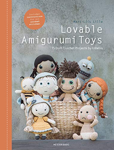 Lovable Amigurumi Toys: 15 Doll Crochet Projects by Lilleliis von Meteoor Books