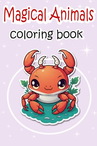 Magical Animals coloring book: Kids girls & boys preschool todlers von Independently published