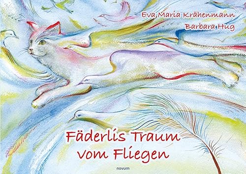 Fäderlis Traum vom Fliegen Fäderlis Traum vom Fliegen von novum premium