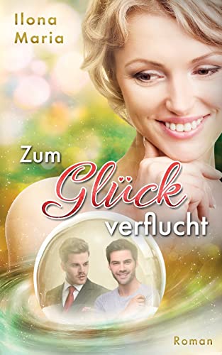 Zum Glück verflucht