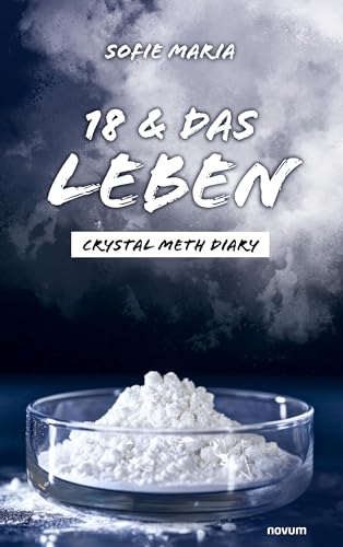 18 & das Leben: Crystal Meth Diary