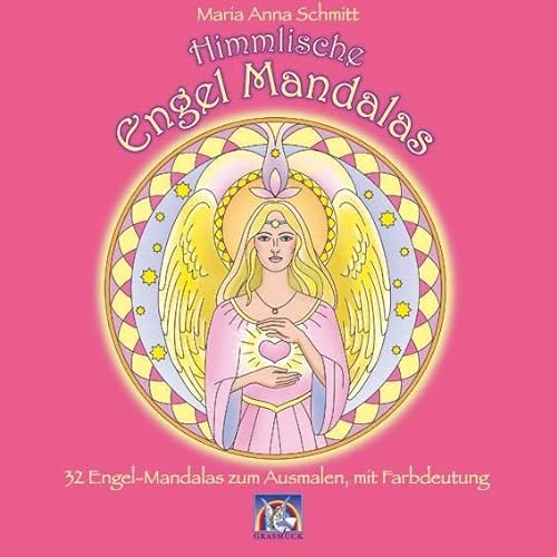 Himmlische Engel Mandalas: 32 Engel-Mandalas zum Ausmalen, mit Farbdeutung von Silberschnur Verlag Die G