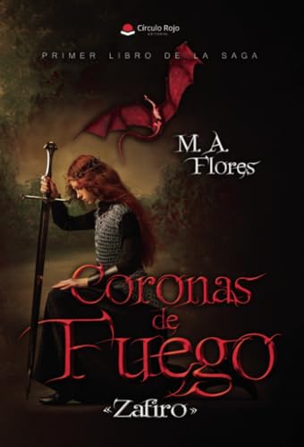 Coronas de Fuego: Zafiro von Grupo Editorial Círculo Rojo SL