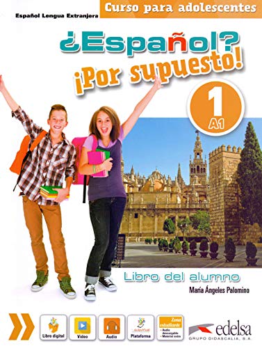 Espanol por supuesto 1-A1 Libro del alumno: Libro del alumno 1 (A1) (¿Español? ¡Por supuesto!) von Edelsa Grupo Didascalia