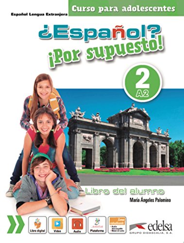 Espanol por supuesto 2-A2 Libro del alunmo: Libro del alumno 2 (A2) (¿Español? ¡Por supuesto!) von Edelsa-Grupo Didascalia,SA