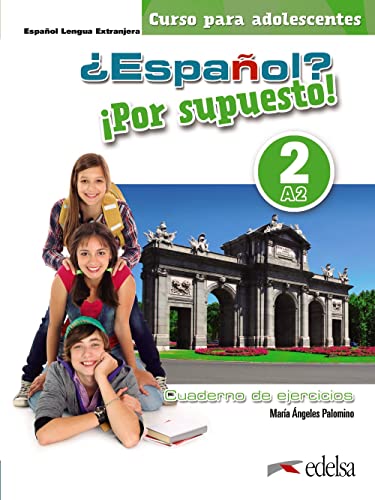 ¿Español? ¡Por supuesto! 2-A2. Libro de ejercicios: Nueva edición a color von Edelsa Grupo Didascalia