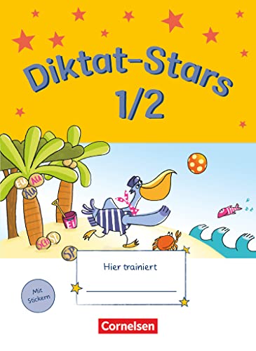 Diktat-Stars - Allgemeine Ausgabe - 1./2. Schuljahr: Übungsheft - Mit Lösungen von Oldenbourg Schulbuchverl.