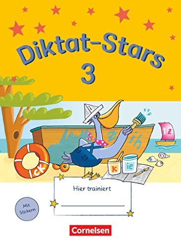 Diktat-Stars - Allgemeine Ausgabe - 3. Schuljahr: Übungsheft - Mit Lösungen von Oldenbourg Schulbuchverl.