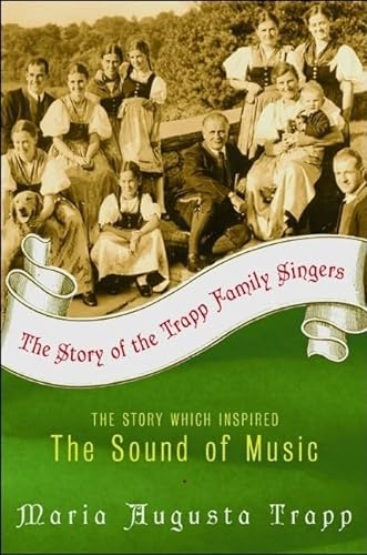 The Story of the Trapp Family Singers: The Story that Inspired The Sound of Music von William Morrow