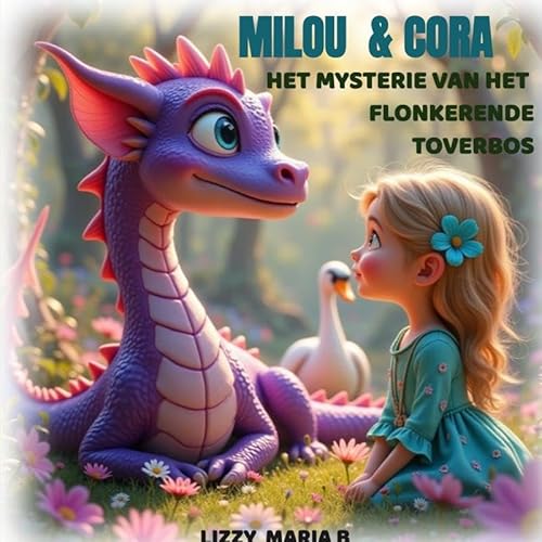 Milou & Cora: Het Mysterie van het Flonkerende Toverbos von Brave New Books