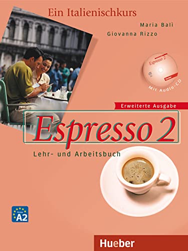 Espresso 2 – Erweiterte Ausgabe: Ein Italienischkurs / Lehr- und Arbeitsbuch mit Audio-CD (Nuovo Espresso)